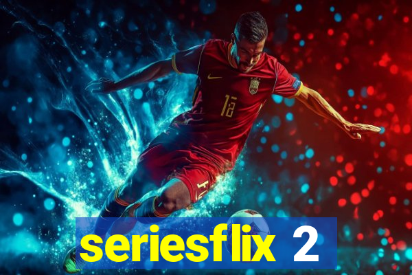 seriesflix 2