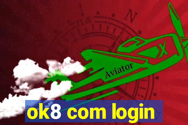 ok8 com login