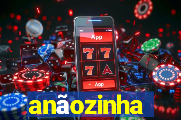 anãozinha