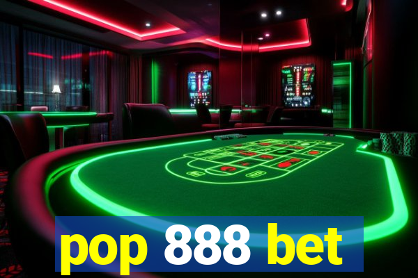 pop 888 bet