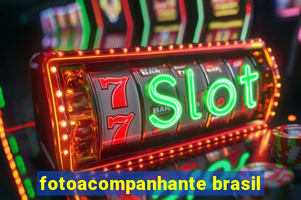 fotoacompanhante brasil