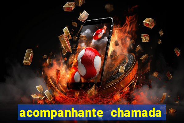 acompanhante chamada de video