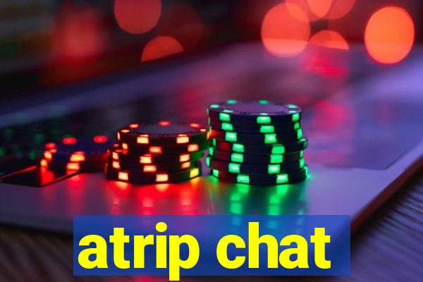 atrip chat