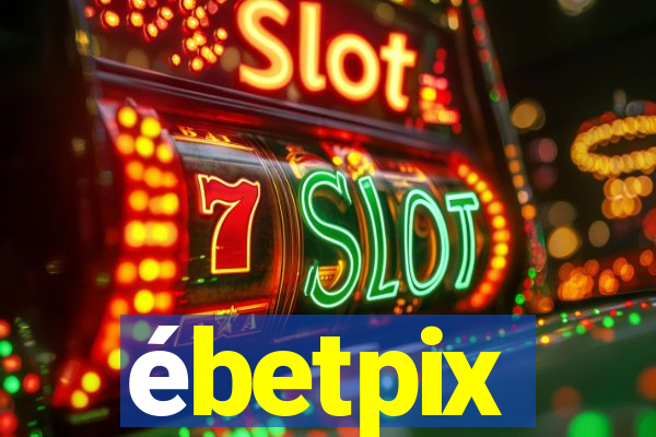 ébetpix