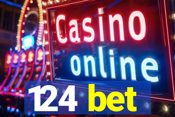 124 bet