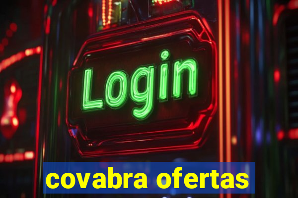 covabra ofertas