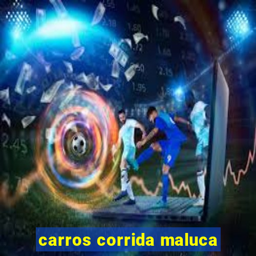 carros corrida maluca