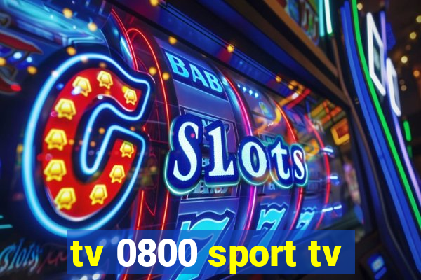 tv 0800 sport tv