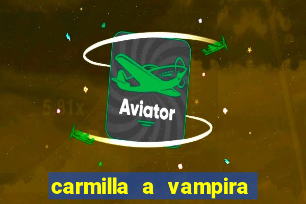 carmilla a vampira de karnstein pdf