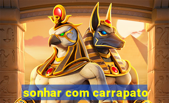 sonhar com carrapato
