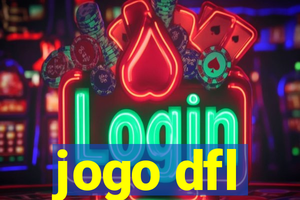 jogo dfl