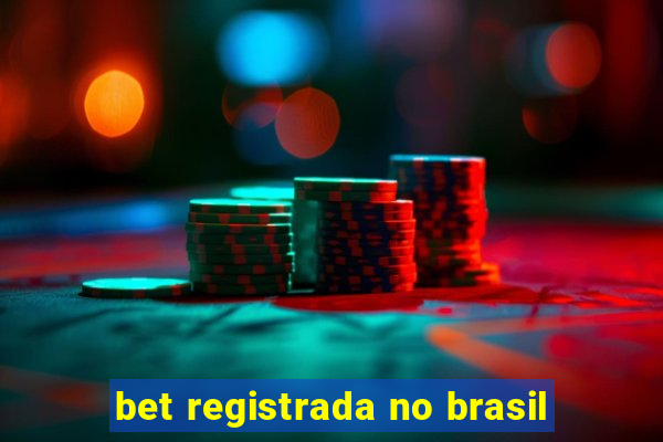 bet registrada no brasil