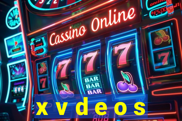 x v d e o s