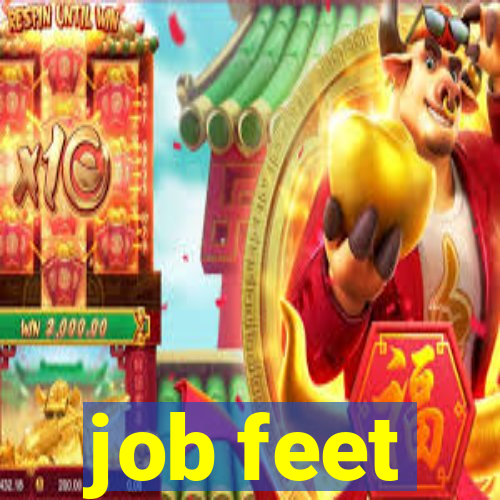 job feet