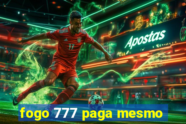 fogo 777 paga mesmo