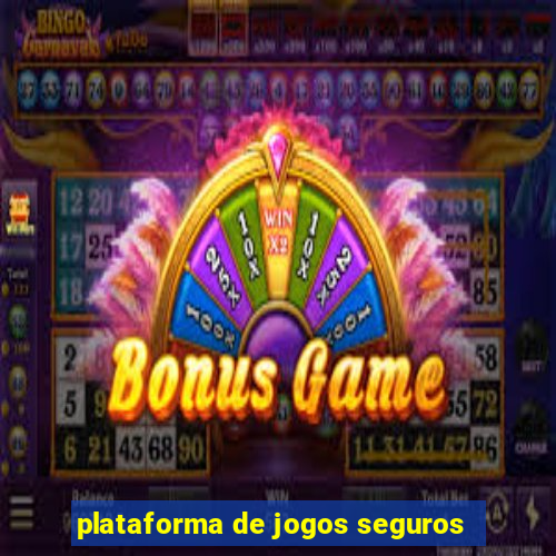 plataforma de jogos seguros