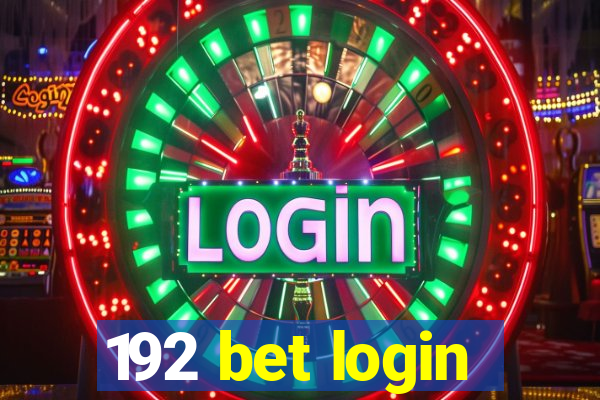 192 bet login