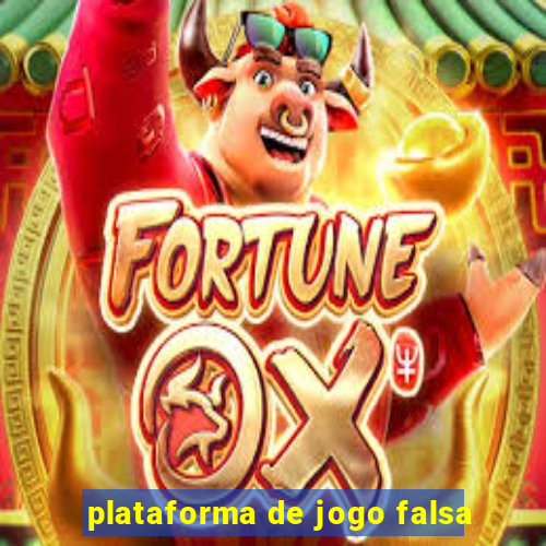 plataforma de jogo falsa