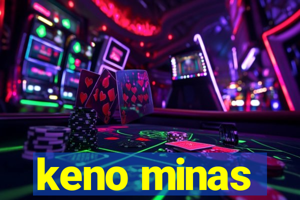 keno minas