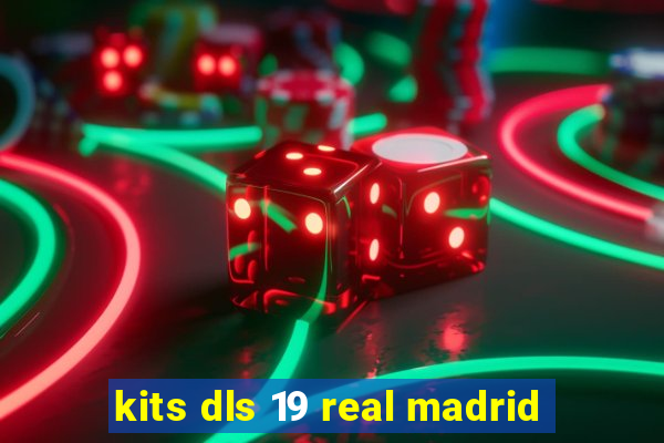 kits dls 19 real madrid