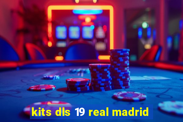 kits dls 19 real madrid
