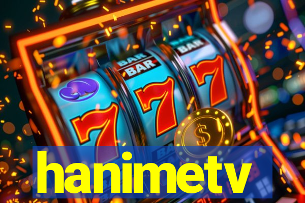 hanimetv