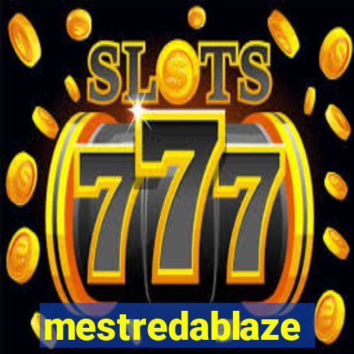 mestredablaze