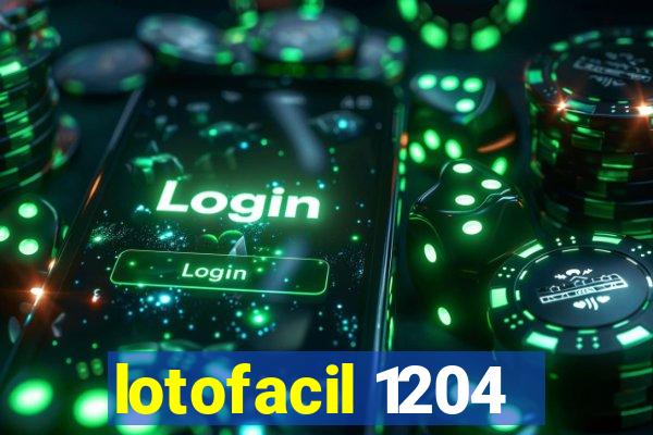 lotofacil 1204