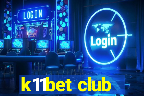 k11bet club