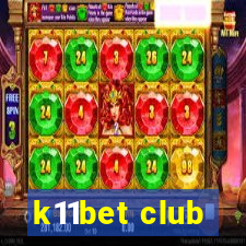 k11bet club