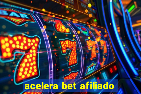acelera bet afiliado