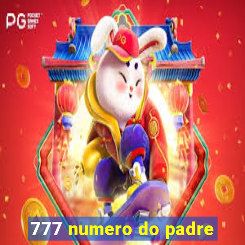 777 numero do padre