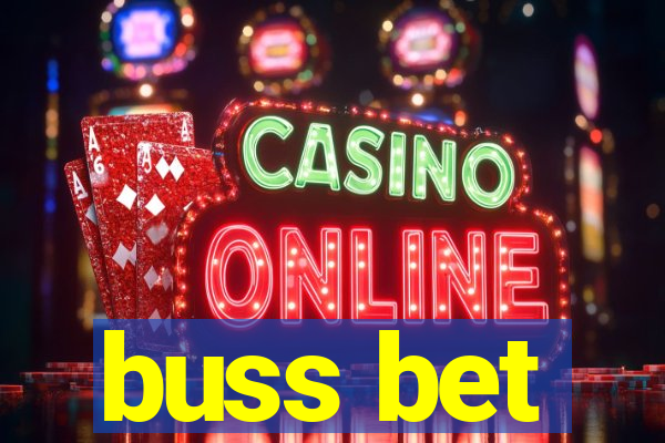 buss bet