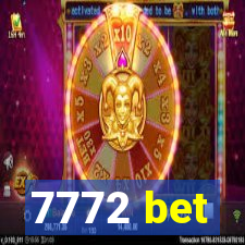 7772 bet
