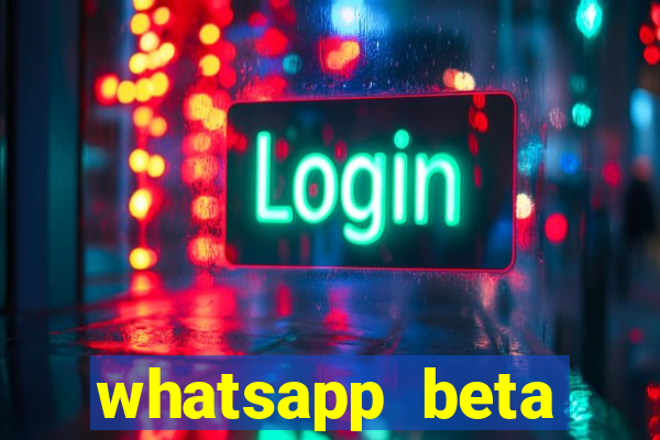whatsapp beta 3.3.10 2024