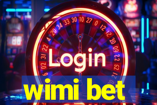 wimi bet