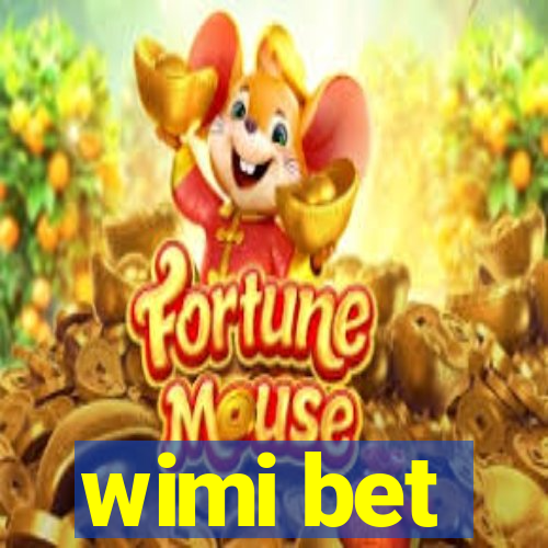 wimi bet