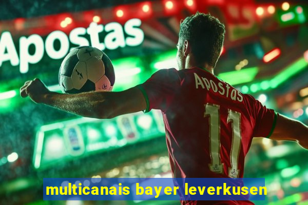 multicanais bayer leverkusen