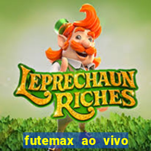futemax ao vivo sem anúncio