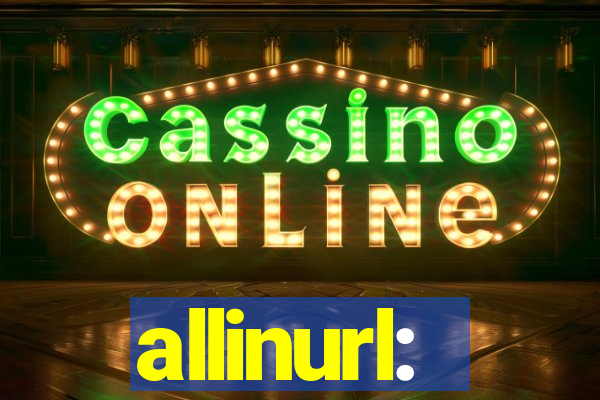 allinurl: 