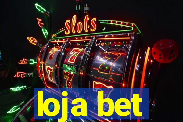 loja bet