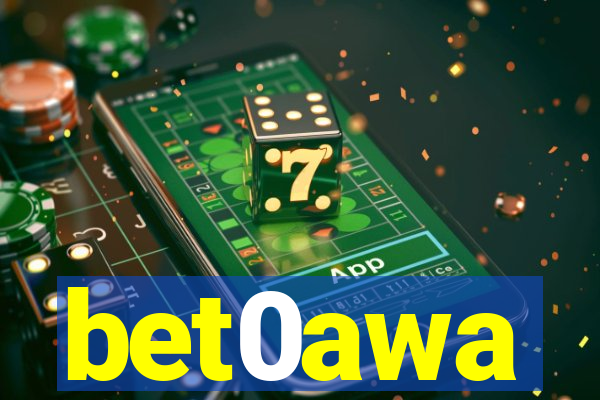 bet0awa