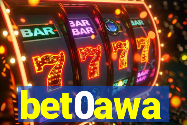 bet0awa