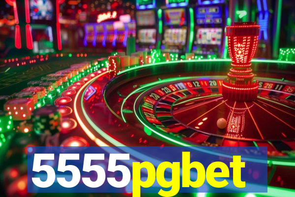 5555pgbet