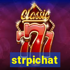 strpichat