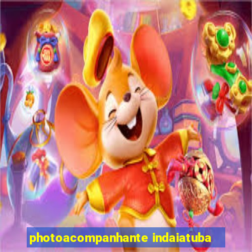 photoacompanhante indaiatuba
