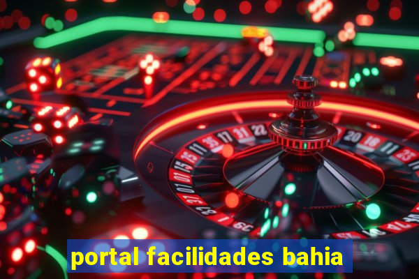 portal facilidades bahia