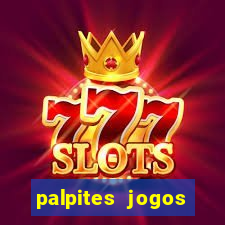 palpites jogos quarta feira