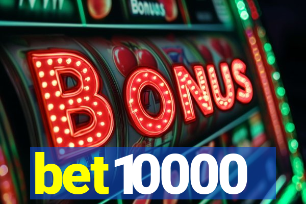 bet10000