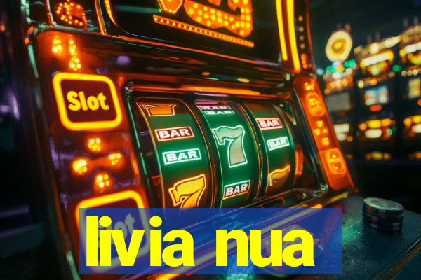livia nua